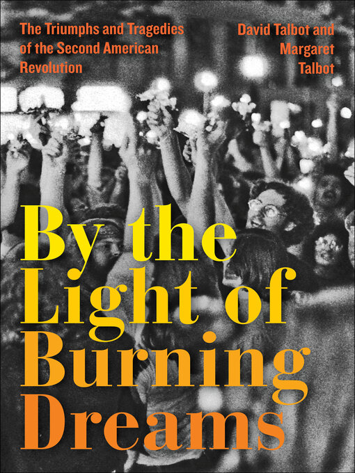 Title details for By the Light of Burning Dreams by David Talbot - Available